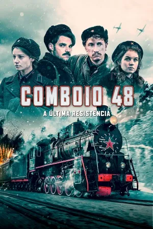 Poster Comboio 48: A Última Resistência