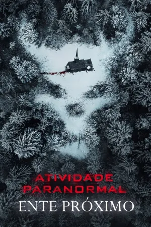 Poster Atividade Paranormal: Ente Próximo