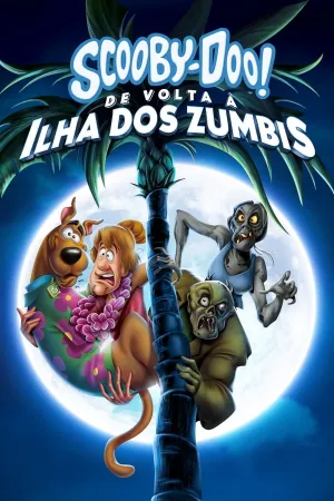 Poster Scooby-Doo! De Volta à Ilha dos Zumbis