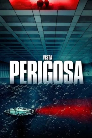 Poster Vista Perigosa