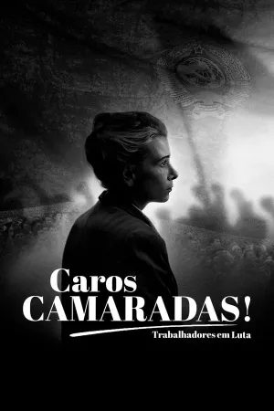 Poster Caros Camaradas! Trabalhadores em Luta