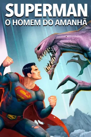 Poster Superman: O Homem do Amanhã