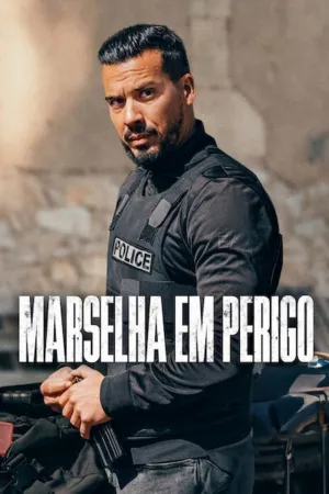 Poster Marselha em Perigo