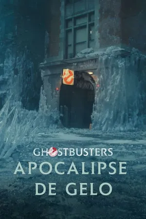 Poster Ghostbusters: Apocalipse de Gelo