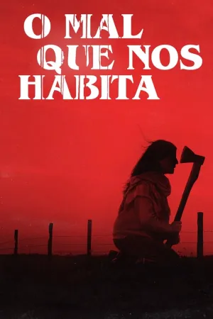 Poster O Mal que Nos Habita