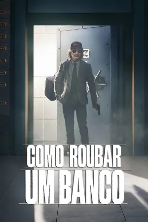 Poster Como Roubar um Banco