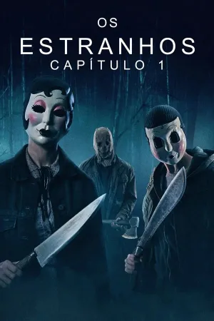 Poster Os Estranhos: Capítulo 1