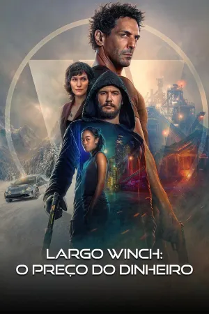 Poster Largo Winch: O Preço do Dinheiro