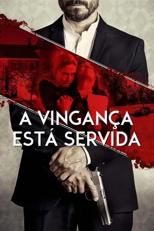 Poster A Vingança Está Servida