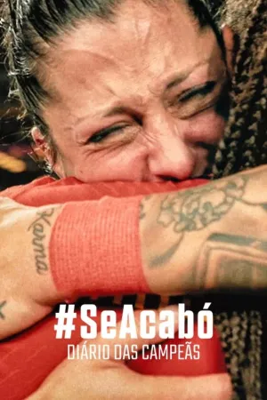 Poster #SeAcabó: Diário das Campeãs