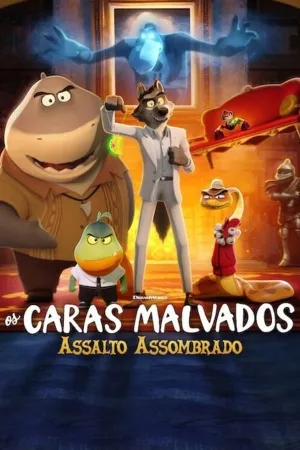 Poster Os Caras Malvados: Assalto Assombrado