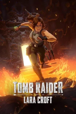 Poster Tomb Raider: A Lenda de Lara Croft