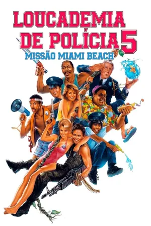 Poster Loucademia de Polícia 5: Missão Miami Beach