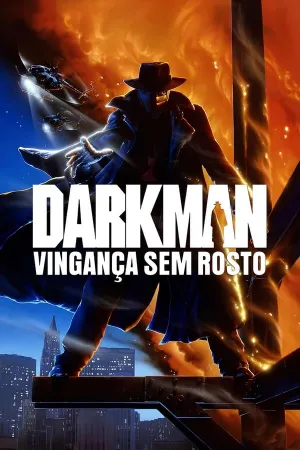 Poster Darkman: Vingança Sem Rosto