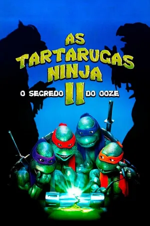 Poster As Tartarugas Ninja II: O Segredo do Ooze