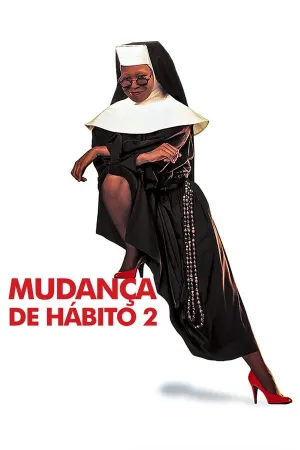 Poster Mudança de Hábito 2: Mais Loucuras no Convento