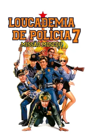 Poster Loucademia de Polícia 7: Missão Moscou