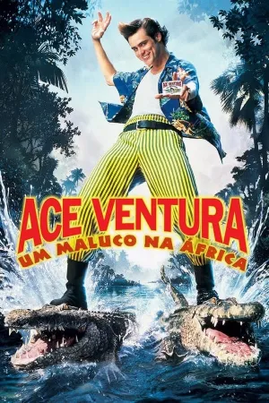 Poster Ace Ventura 2: Um Maluco na África