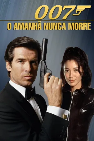 Poster 007: O Amanhã Nunca Morre