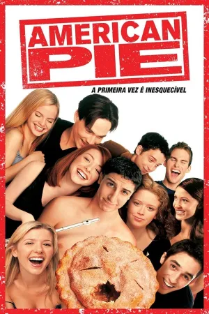 Poster American Pie: A Primeira Vez é Inesquecível