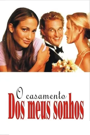 Poster O Casamento dos Meus Sonhos