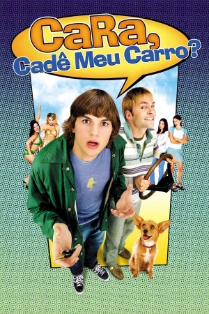Poster Cara, Cadê Meu Carro?