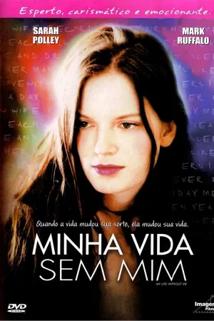 Poster Minha Vida Sem Mim
