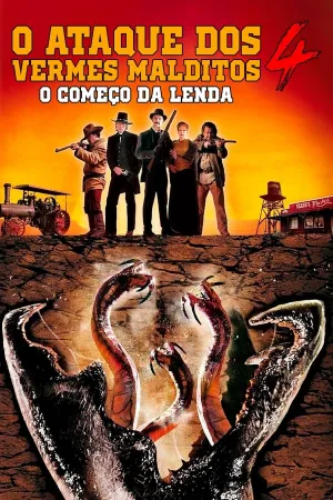 Poster O Ataque dos Vermes Malditos 4: O Começo da Lenda