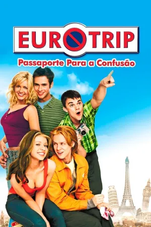 Poster Eurotrip - Passaporte para a Confusão