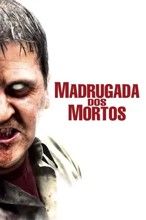 Poster Madrugada dos Mortos