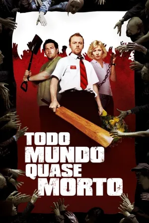 Poster Todo Mundo Quase Morto