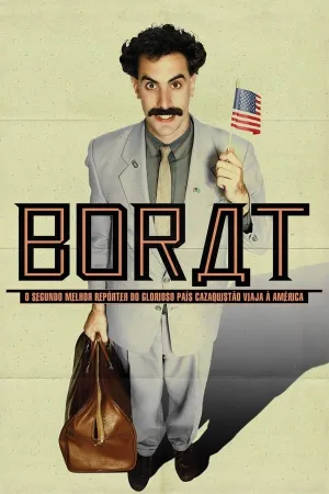 Poster Borat - O Segundo Melhor Repórter do Glorioso País Cazaquistão Viaja à América