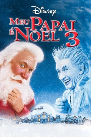 Poster Meu Papai é Noel 3: A Fuga do Papai Noel